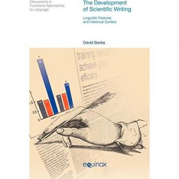 The Development of Scientific Writing: Linguistic Features and Historical Context