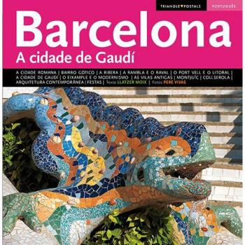 Barcelona: A Cidade De Gaudi (Portugues)