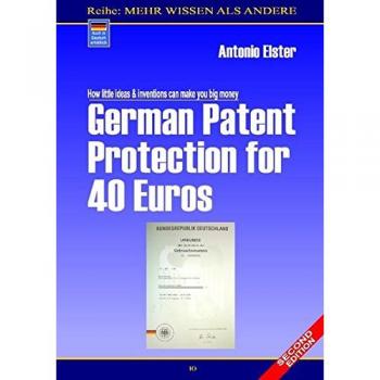 German Patent Protection for 40 Euros: How your small ideas and inventions make big money