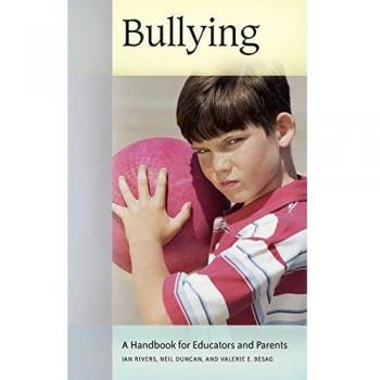 Bullying, Handbooks for Educators and Parents