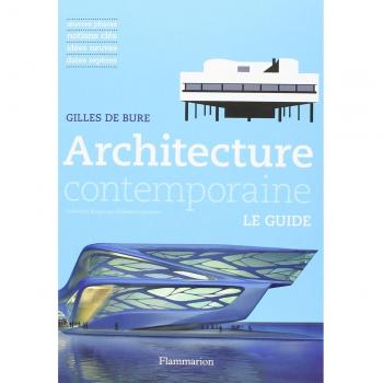 Architecture contemporaine mode d'emploi