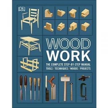 Woodwork : The Complete Step-by-step Manual Hardback
