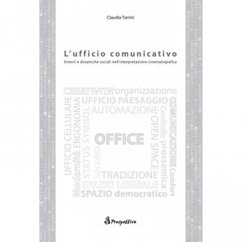 L' ufficio comunicativo. Interni e dinamiche sociali nell'interpretazione cinematografica