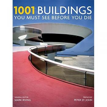 Mary Cooch 1001 Buildings You Must See Before You Die: A Remarkable Tour Of The World'S Most Exceptional Architectural Feats (1001 Must See Before You Die)