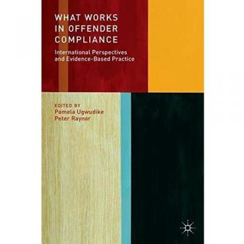 What Works in Offender Compliance