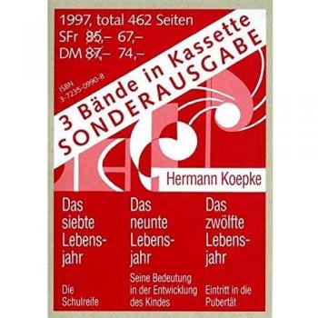 Hermann Koepke Das Siebte Lebensjahr / Das Neunte Lebensjahr / Das Zwölfte Lebensjahr: 3 Bde.