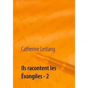Ils racontent les Évangiles