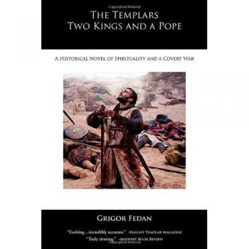 THE TEMPLARS, TWO KINGS, AND A POPE
