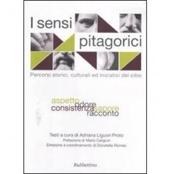 The Pythagorean senses. Historical, cultural, and initiatory approaches towards food
