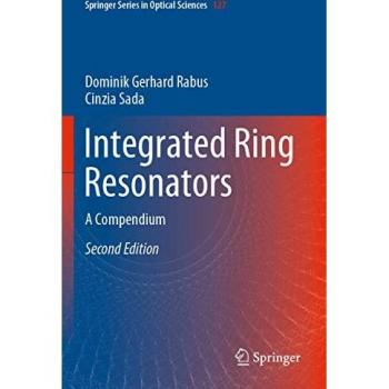 Integrated Ring Resonators: A Compendium (Springer Series in Optical Sciences, Band 127)