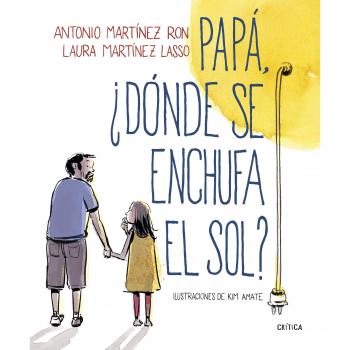 Papá, ¿Dónde Se Enchufa El Sol? [Livre en VO]