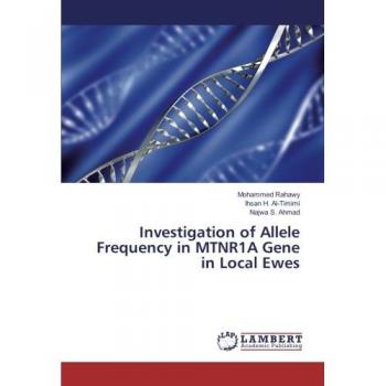 Investigation of Allele Frequency in MTNR1A Gene in Local Ewes
