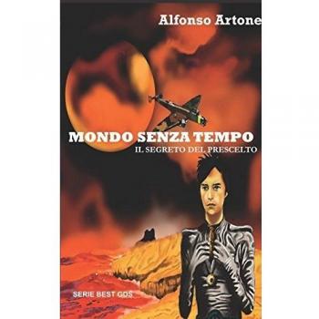 Mondo senza tempo. Il segreto del prescelto