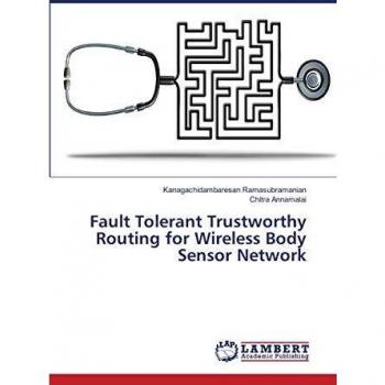 Fault Tolerant Trustworthy Routing for Wireless Body Sensor Network
