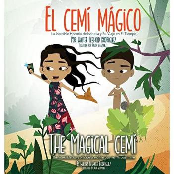 El Cemí Mágico: La Increíble Historia de Isabella y Su Viaje en El Tiempo