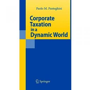 Corporate Taxation in a Dynamic World
