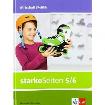 starkeSeiten Wirtschaft/Politik 5/6. Ausgabe Nordrhein-Westfalen: Schülerbuch Klasse 5/6