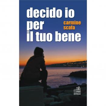 Decido io per il tuo bene