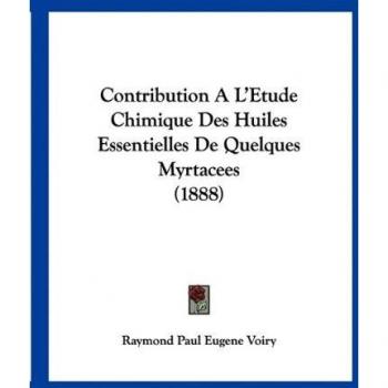 Étude Chimique des Huiles Essentielles de Myrtacées (1888)