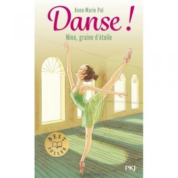 Danse ! Tome 1 : Nina, graine d'étoile