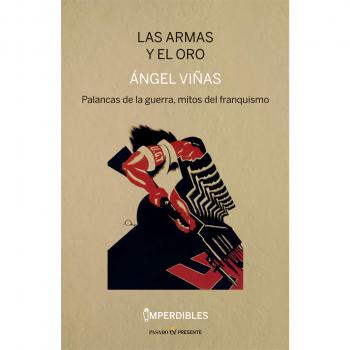 Las armas y el oro (Tapa blanda).