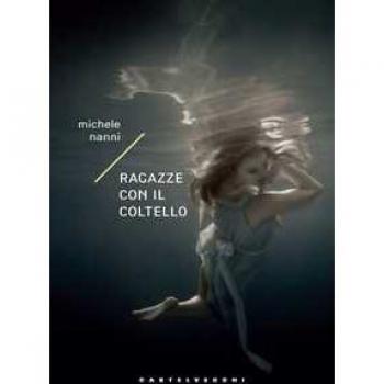 Ragazze con il coltello Michele Nanni