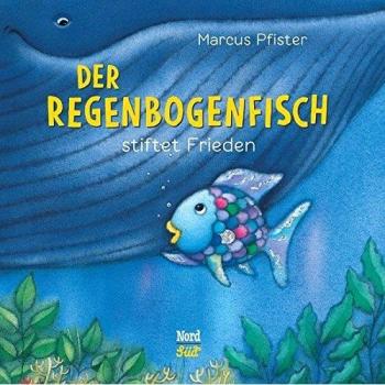 Der Regenbogenfisch stiftet Frieden: