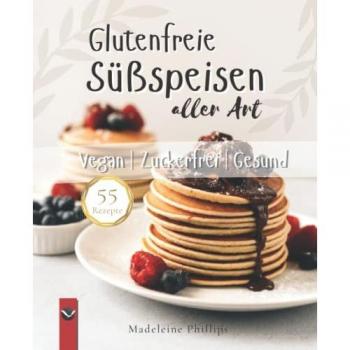 Glutenfreie Süßspeisen aller Art
