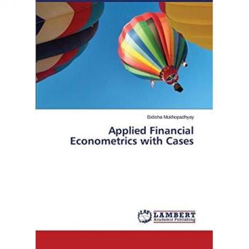 Applied Financial Econometrics with Cases
