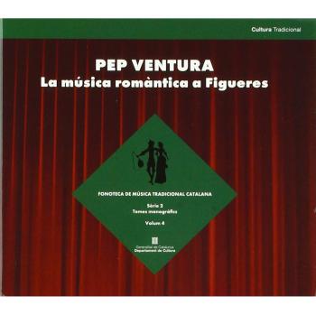 Pep Ventura. La música romàntica a Figueres
