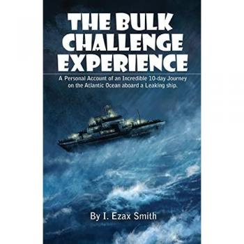 The Bulk Challenge Experience: A Personal Account of an Incredible 10-day Journey on the Atlantic Ocean aboard a Leaking Ship