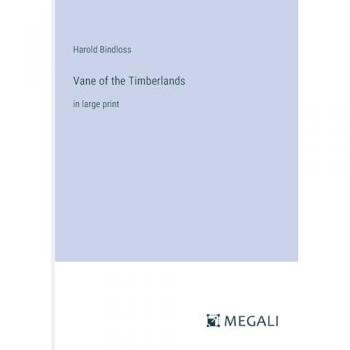 Vane of the Timberlands: in large print