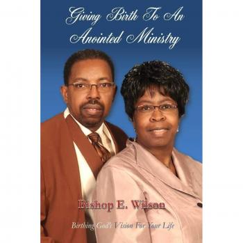 Giving Birth To An Anointed Ministry