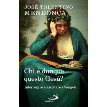 Chi è dunque questo Gesù? Interrogare e ascoltare i Vangeli