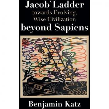 Jacob` Ladder Towards Evolving, Wise Civilization Beyond Sapiens