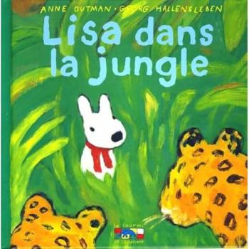 Lisa dans la jungle (Gaspard Et Lisa)