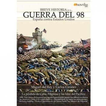 Breve Historia de La Guerra del 98
