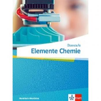 Elemente Chemie Oberstufe. Ausgabe Nordrhein-Westfalen: Schulbuch Klasse 11-13 (G9), Klasse 10-12 (G8)