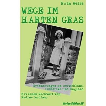 WEGE IM HARTEN GRAS: Erinnerungen an Deutschland, Südafrika und England