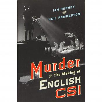 Murder and the Making of English CSI