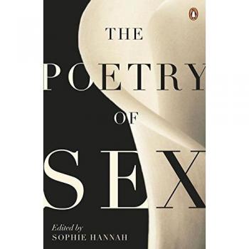 Sophie Hannah The Poetry of Sex