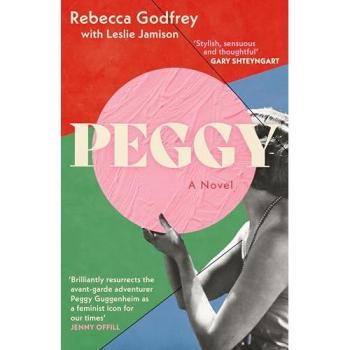 Peggy, Belletristik von Rebecca Godfrey, Leslie Jamison