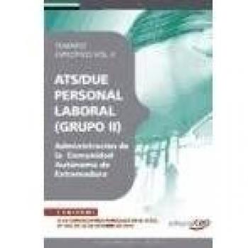 ATS/DUE (GRUPO II) PERSONAL LABORAL DE LA ADMINISTRACIÓN DE LA COMUNIDAD AUTÓNOMA DE EXTREMADURA. TEMARIO ESPECÍFICO VOL. II.