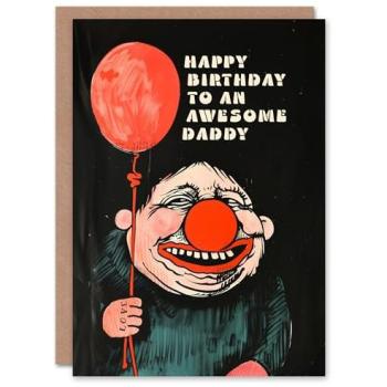 Bizarre Birthday Card for Awesome Dad – Creepy Clown, Dark Fun & Balloon Mayhem