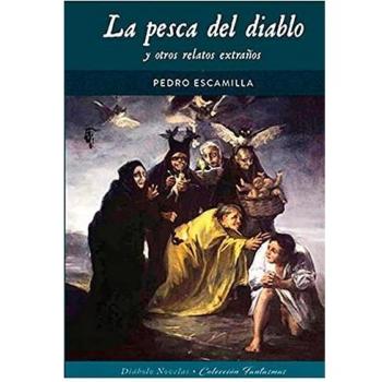 LA PESCA DEL DIABLO Y OTROS RELATOS EXTRANOS