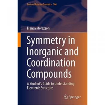 Morazzoni, Franca: Symmetry in Inorganic and Coordination Compounds