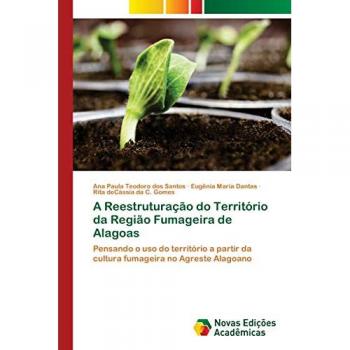 A Reestruturação do Território da Região Fumageira de Alagoas: Pensando o uso do território a partir da cultura fumageira no Agreste Alagoano