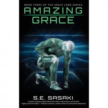 Amazing Grace: Book Three of The Grace Lord Series