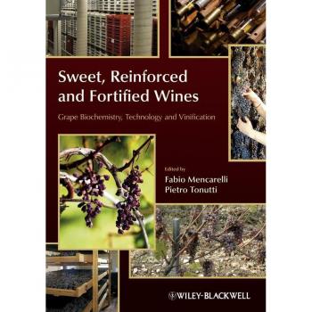 Vitalsource Technologies, Inc. Sweet, Reinforced And Fortified Wines: Grape Biochemistry, Technology A