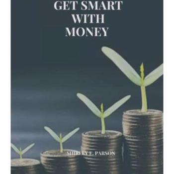 Get Smart with Money: 10 stages to financial wholeness